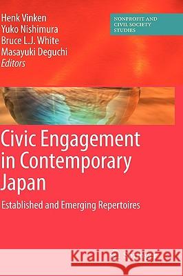 Civic Engagement in Contemporary Japan: Established and Emerging Repertoires Vinken, Henk 9781441915030 Springer - książka