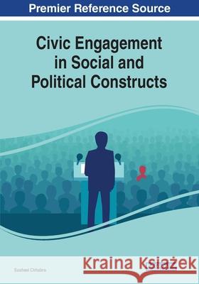 Civic Engagement in Social and Political Constructs Susheel Chhabra 9781799833871 Information Science Reference - książka