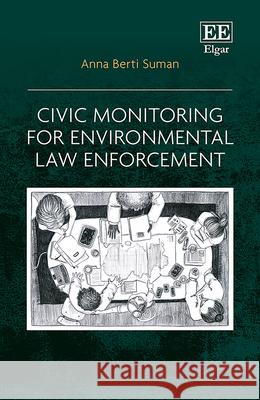 Civic Monitoring for Environmental Law Enforcement Anna Berti Suman 9781035328697  - książka