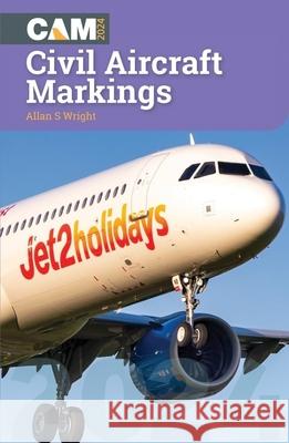 Civil Aircraft Markings 2024 Allan S Wright 9781800353022 Crecy Publishing - książka