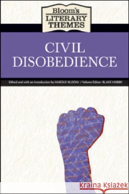 Civil Disobedience Editor Blake Hobby Harol 9781604134391 Chelsea House Publications - książka