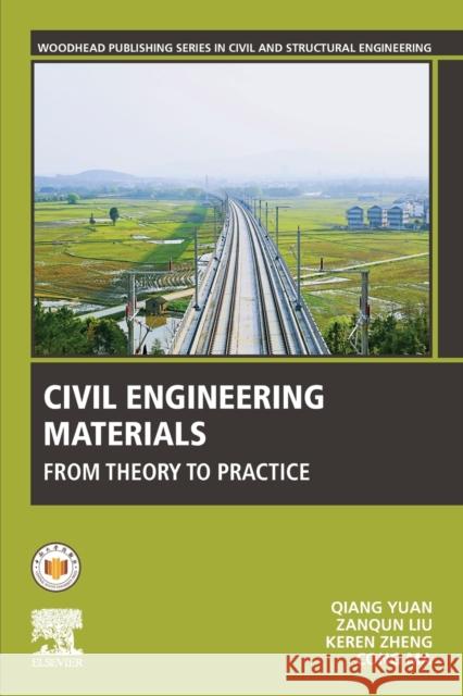 Civil Engineering Materials: From Theory to Practice Keren Zheng Zanqun Liu Qiang Yuan 9780128228654 Elsevier - książka