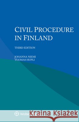 Civil Procedure in Finland Niemi, Johanna, Hupli, Tuomas 9789403509693 Kluwer Law International - książka