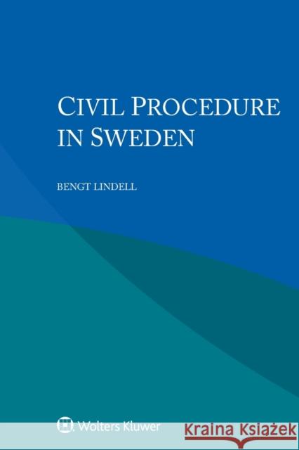 Civil Procedure in Sweden Bengt Lindell 9789403525716 Kluwer Law International - książka