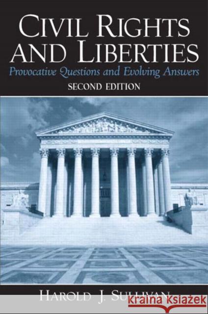 Civil Rights and Liberties: Provocative Questions and Evolving Answers Sullivan, Harold J. 9780131174351 Prentice Hall - książka