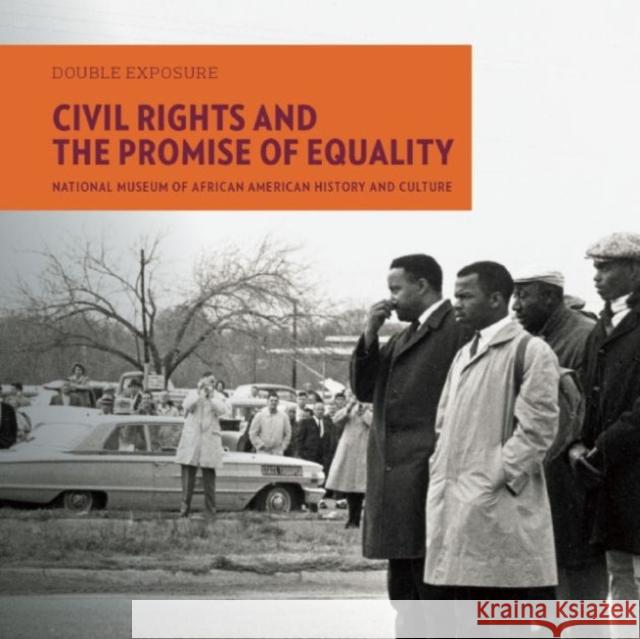 Civil Rights and the Promise of Equality Lonnie Bunch John Lewis Bryan Stevenson 9781907804472 Giles - książka