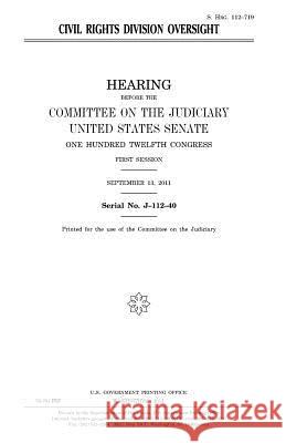 Civil Rights Division oversight Senate, United States 9781981648849 Createspace Independent Publishing Platform - książka