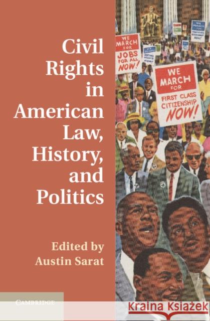 Civil Rights in American Law, History, and Politics Austin Sarat 9781107039292 Cambridge University Press - książka