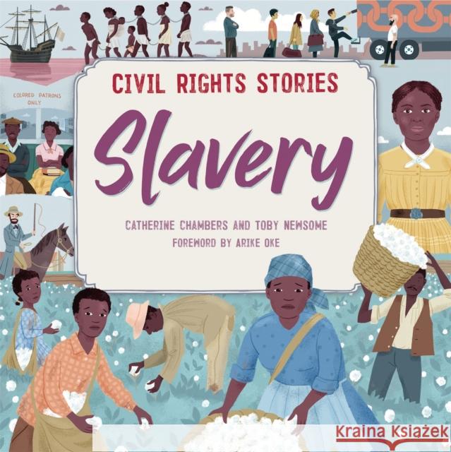 Civil Rights Stories: Slavery Catherine Chambers 9781445170459 Hachette Children's Group - książka