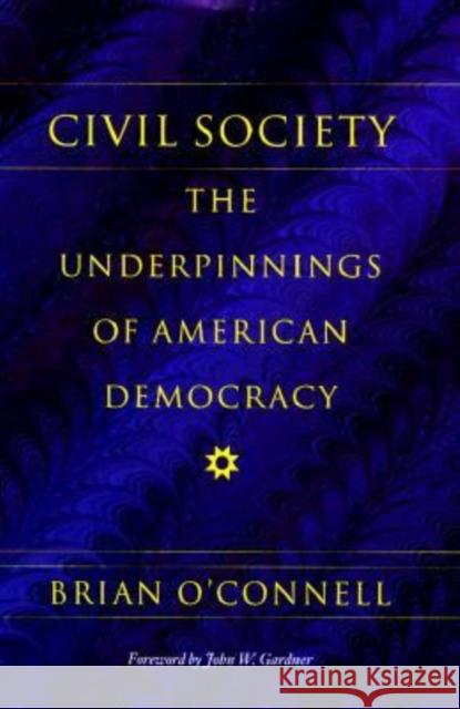 Civil Society Brian O'Connell, John W. Gardner 9780874519259 University Press of New England - książka