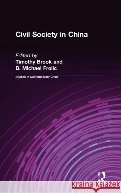 Civil Society in China Timothy Brook B. Michael Frolic 9780765600912 M.E. Sharpe - książka