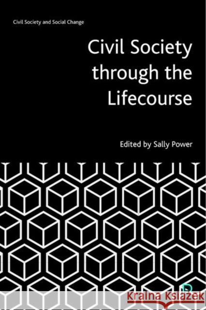 Civil Society Through the Lifecourse Sally Power 9781447354833 Policy Press - książka