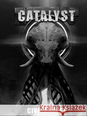 Civil Unrest - A Catalyst RPG Campaign Cherry Picked Games 9781329751811 Lulu.com - książka