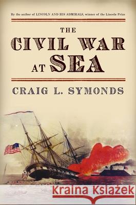 Civil War at Sea Symonds, Craig L. 9780199931682 Oxford University Press - książka