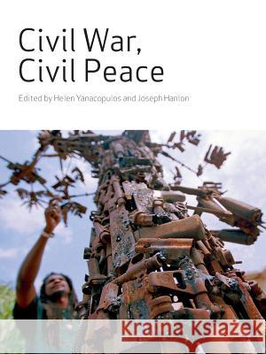 Civil War, Civil Peace Helen Yanacopulos Joseph Hanlon 9780896802490 Ohio University Press - książka