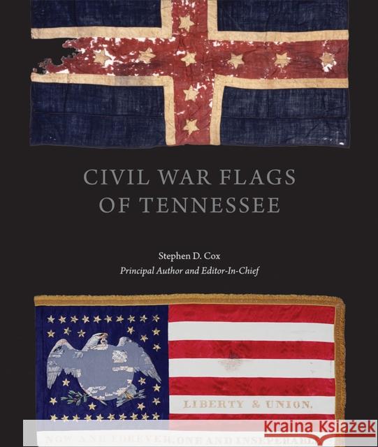 Civil War Flags of Tennessee Stephen Douglas Cox 9781621901273 Univ Tennessee Press - książka