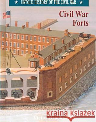 Civil War Forts Victor Brooks   9780791054383 Chelsea House Publishers - książka