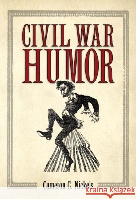Civil War Humor Cameron C. Nickels 9781496814692 University Press of Mississippi - książka
