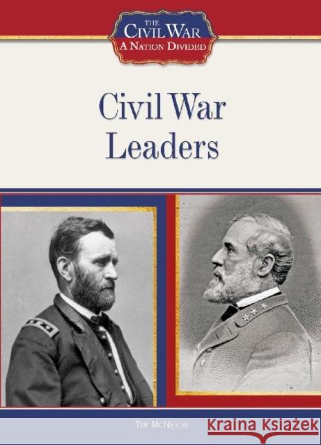 Civil War Leaders Tim McNeese 9781604130331 Chelsea House Publications - książka