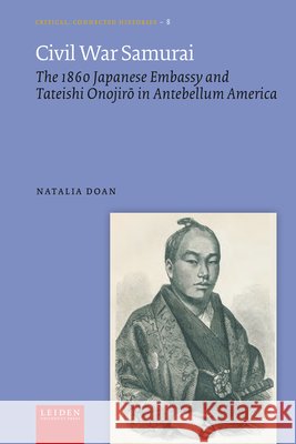 Civil War Samurai  9789087284855 Leiden University Press - książka