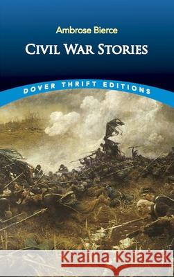 Civil War Stories Ambrose Bierce 9780486280387 Dover Publications - książka