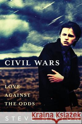 Civil Wars: Vietnam War Historical Gay Romance Steve Milton 9781544283593 Createspace Independent Publishing Platform - książka
