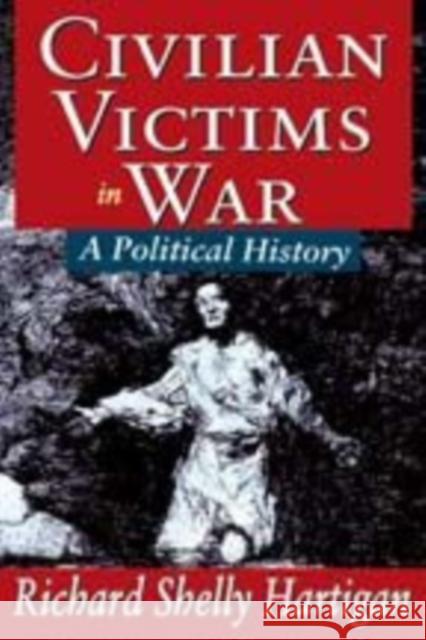 Civilian Victims in War: A Political History Grey, Alan L. 9781412813389 Transaction Publishers - książka