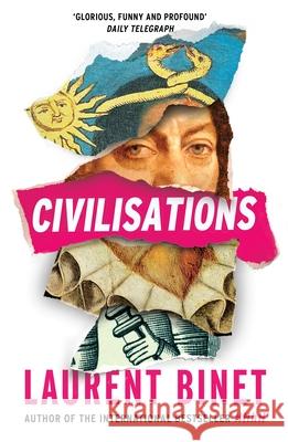 Civilisations: From the bestselling author of HHhH Laurent Binet 9781529112818 Vintage Publishing - książka