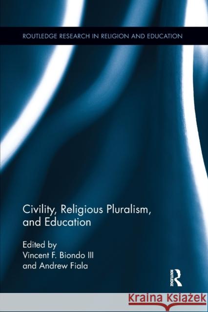 Civility, Religious Pluralism and Education  9781138286801 Taylor and Francis - książka