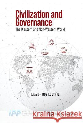 Civilization and Governance: The Western and Non-Western World Boy Luethje 9789811256141 World Scientific Publishing Company - książka