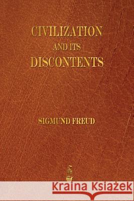 Civilization and Its Discontents Sigmund Freud   9781603865531 Rough Draft Printing - książka