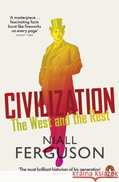 Civilization: The West and the Rest Ferguson, Niall 9780141987934 Penguin Books Ltd - książka