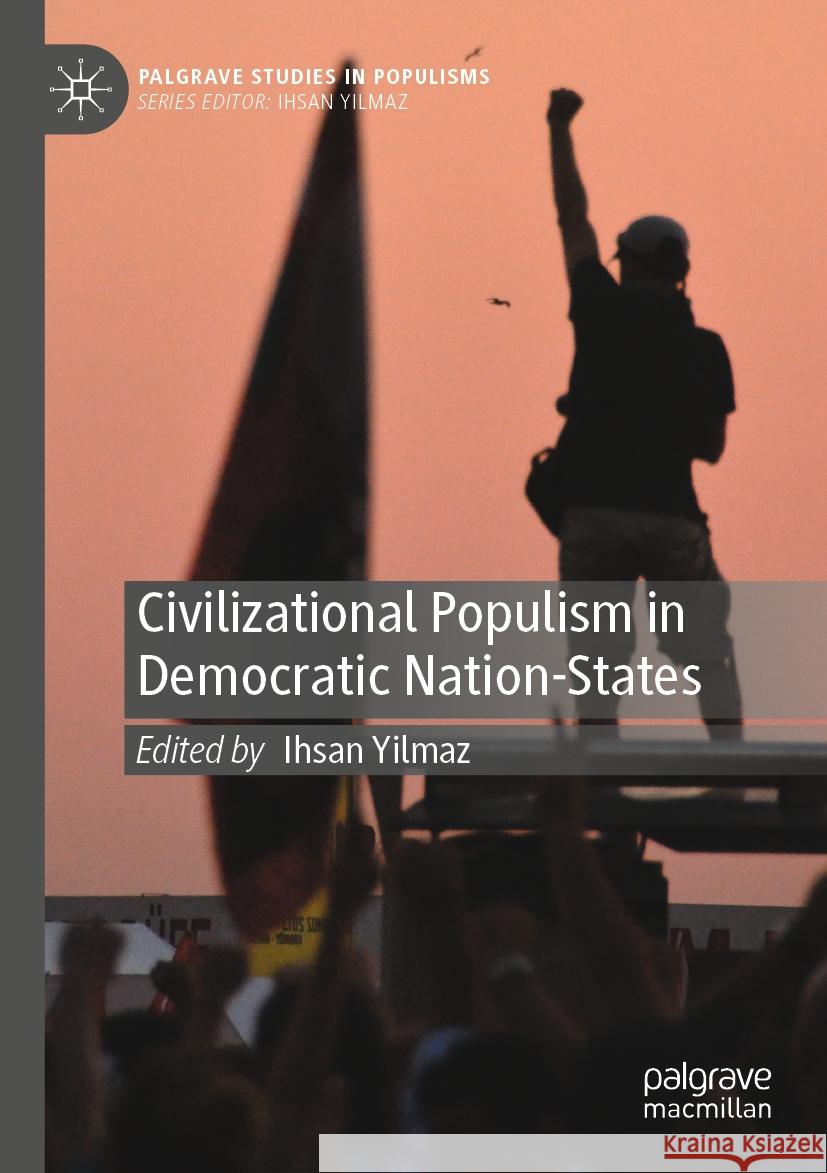 Civilizational Populism in Democratic Nation-States  9789819942640 Springer Nature Singapore - książka