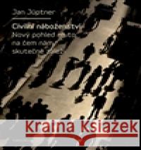 Civilní náboženství Jan JÃ¼ptner 9788024624433 Karolinum - książka