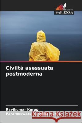 Civilt? asessuata postmoderna Ravikumar Kurup Parameswara Achutha Kurup 9786205757031 Edizioni Sapienza - książka