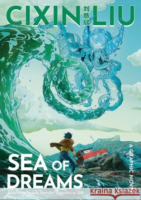 Cixin Liu's Sea of Dreams: A Graphic Novel Cixin Liu 9781800249974 Bloomsbury Publishing PLC - książka