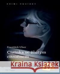 Cizinka se žlutým citroënem František Uher 9788074763328 Togga - książka