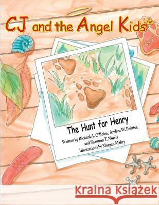 CJ and the Angel Kids: The Hunt for Henry Pointer, Andrea W. 9781517281984 Createspace - książka