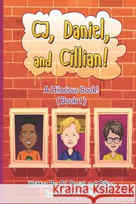 CJ Daniel and Cillian: A Hilarious Book Charles Meadows, Danial Speedwell, Cillian Murphy 9798543802069 Independently Published - książka