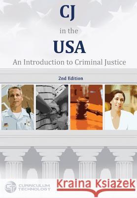 Cj in the USA: An Introduction to Criminal Justice - 2nd Edition Shel Silver 9781938087073 Curriculum Technology - książka