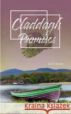 Claddagh - Promises Iris H. Green 9783347093379 Tredition Gmbh - książka