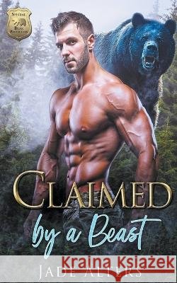 Claimed by a Beast Jade Alters   9798201710583 Untamed Love - książka