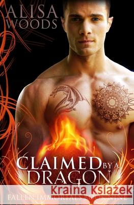 Claimed by a Dragon (Fallen Immortals 9) Alisa Woods 9798869394781 Alisa Woods - książka