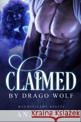 Claimed by Drago Wolf Ana Calin 9781099309168 Independently Published - książka