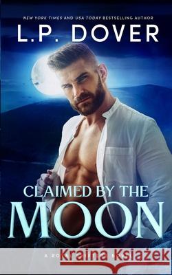 Claimed by the Moon L P Dover 9798474107080 Independently Published - książka
