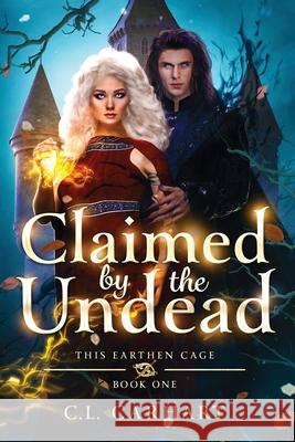 Claimed by the Undead C. L. Carhart 9781954807389 C.L. Carhart - książka