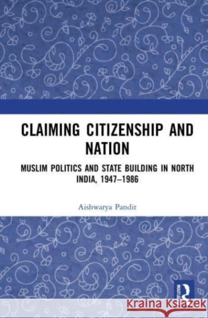 Claiming Citizenship and Nation Aishwarya (Assistant Professor, Jindal Global Law School, New Delhi) Pandit 9781032040127 Taylor & Francis Ltd - książka