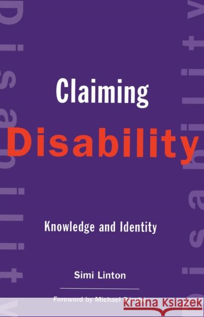 Claiming Disability: Knowledge and Identity Linton, Simi 9780814751343 New York University Press - książka