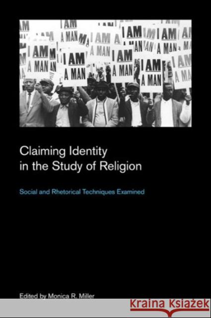 Claiming Identity in the Study of Religion Miller, Monica 9781781790748 Equinox Publishing (Indonesia) - książka