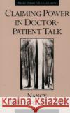 Claiming Power in Doctor-Patient Talk Nancy Ainsworth-Vaughn Edward Finegan 9780195096071 Oxford University Press